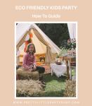 Hoe geef je een milieuvriendelijk kinderfeest UK – Pretty Little Party Shop